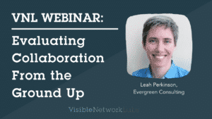 Evaluating Collaboration From the Ground Up